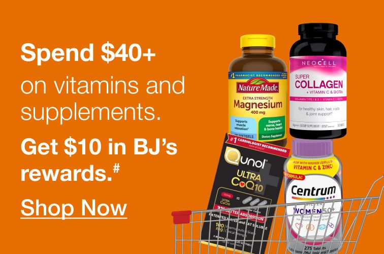 Buy more, save more. Spend on vitamins. Get $10 in BJ's rewards A. Click to shop now