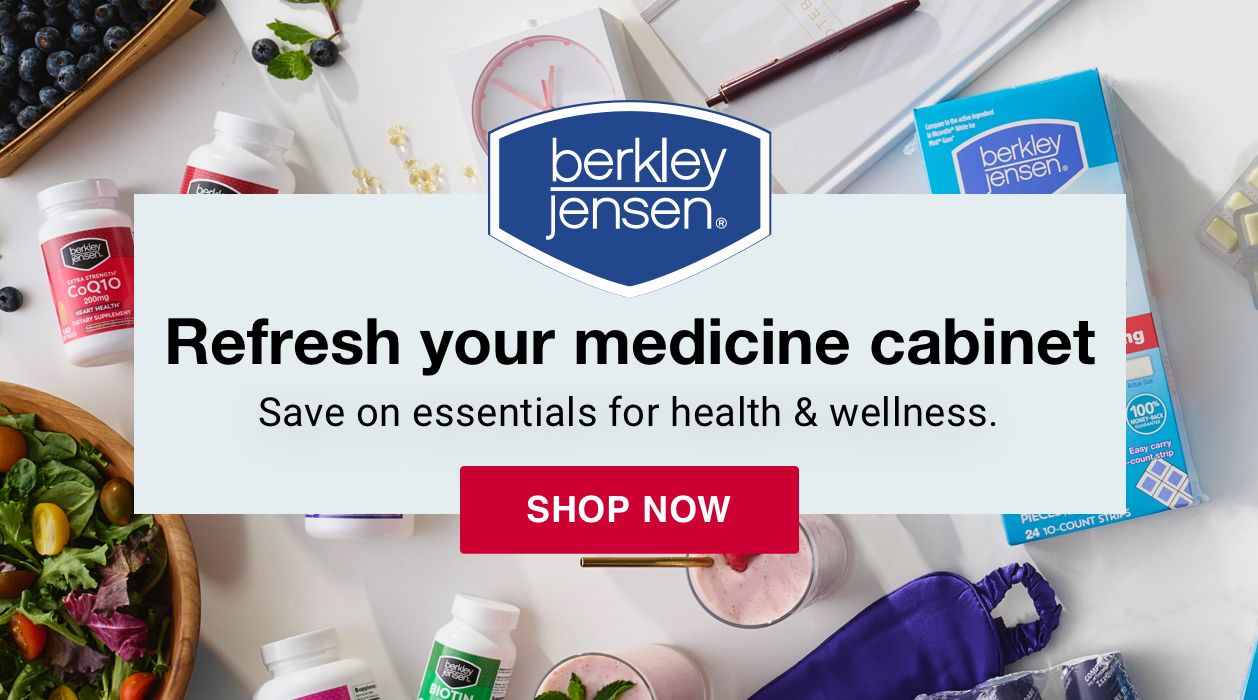 Berkley Jensen. Refresh your medicine cabinet. Save on essentials for health and wellness. Click to shop now.