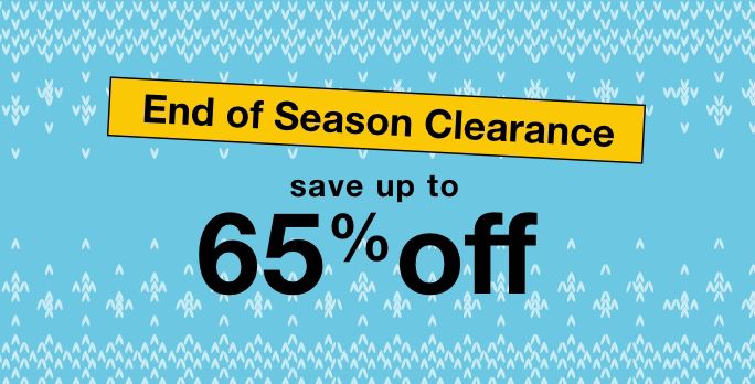 End of season clearance. save up to 65% off
