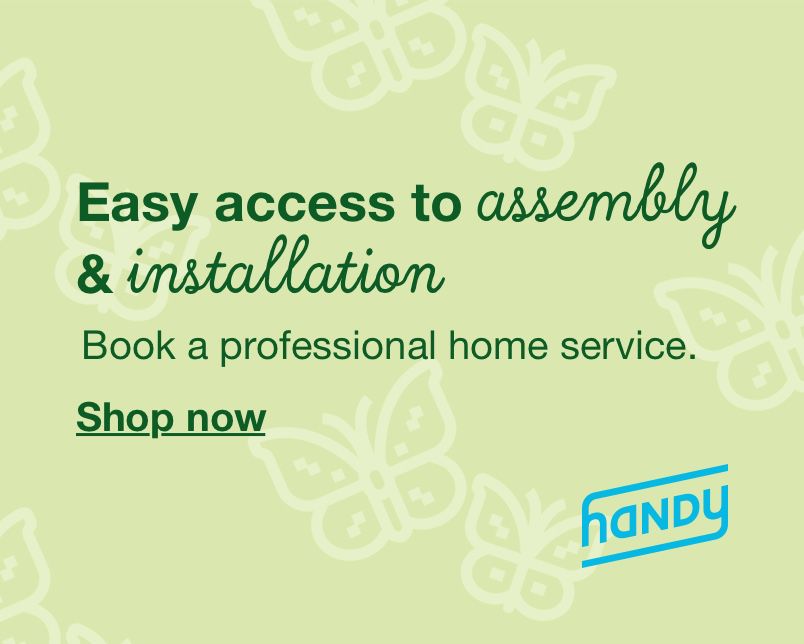 Easy access to assembly and installation. Book a professional home service. Click to shop now