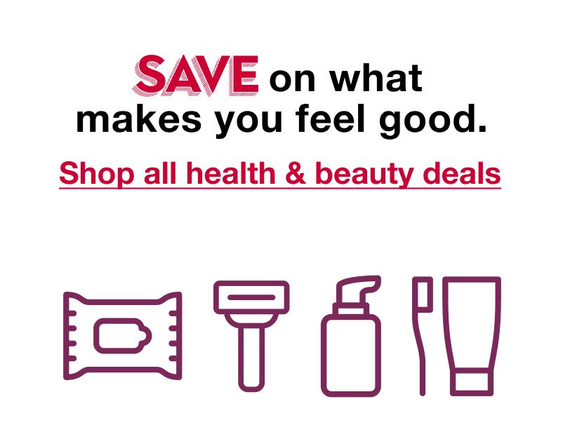 Save on what makes you feel good. Click to shop health and beauty deals