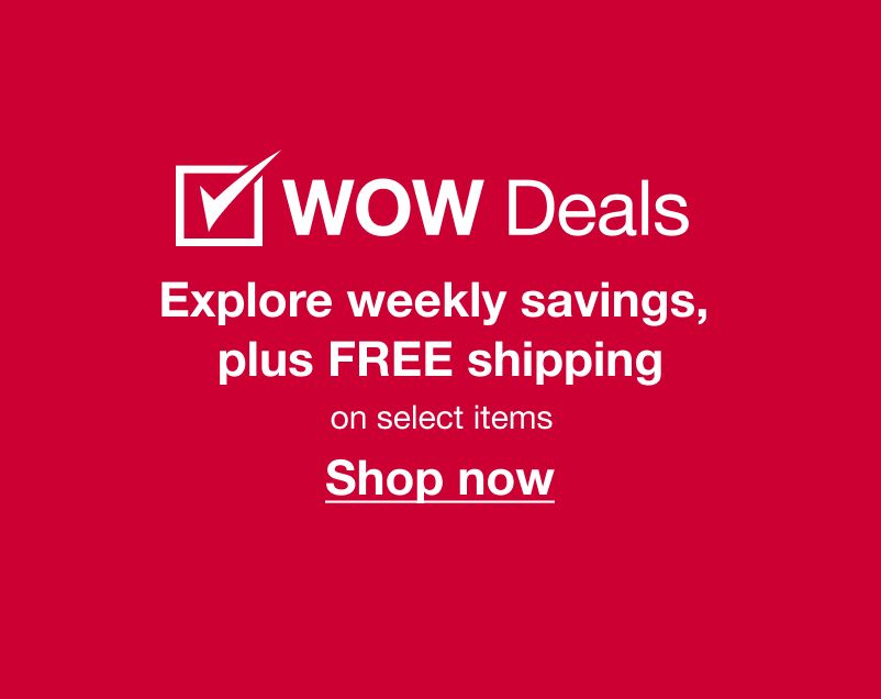 WOW Deals. Explore big savings plus free shipping on select items. Click to shop WOW deals