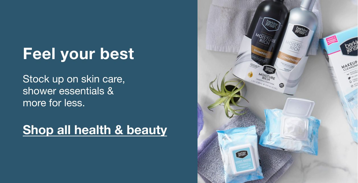 Feel your best. Stock up on skin care, shower essentials and more for less. Click to shop all personal care