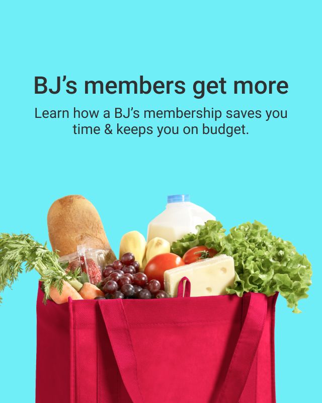 BJ's members get more. Learn how a BJ's membership saves you time and keeps you on budget.