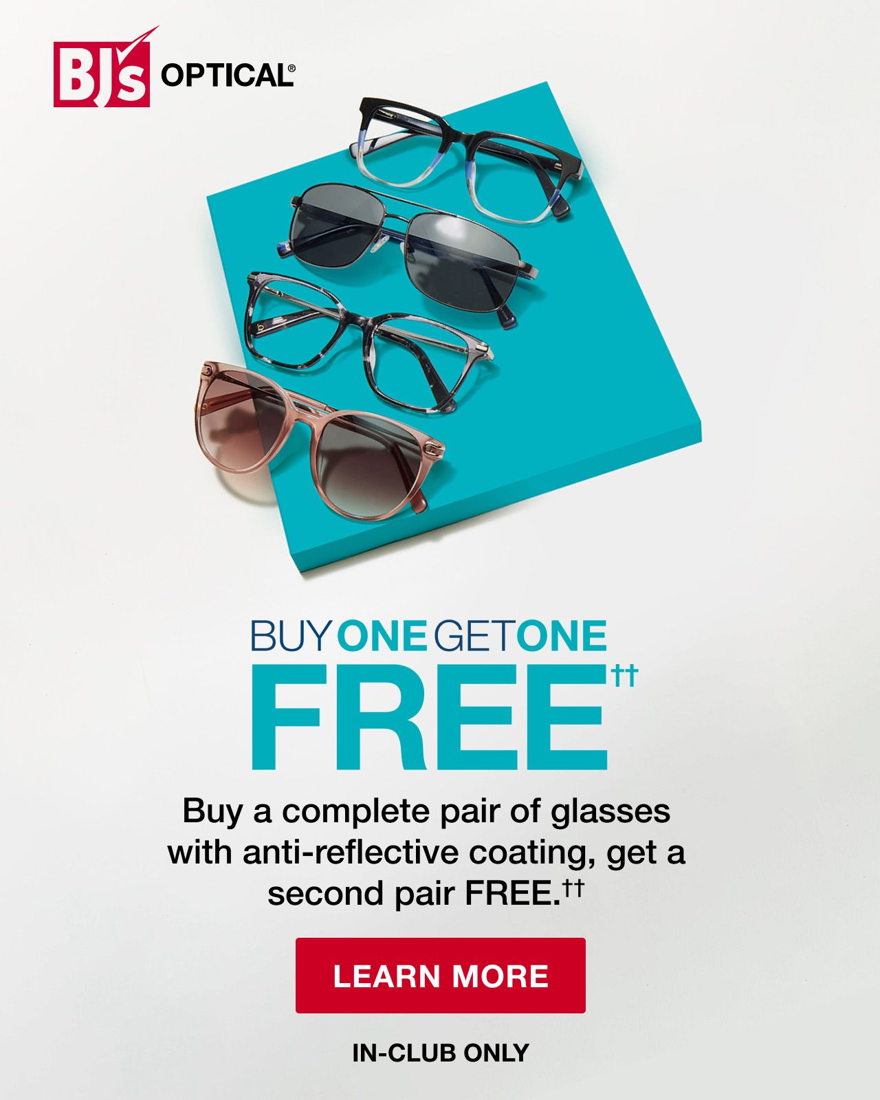 BJ's Optical®. Click here to learn more.