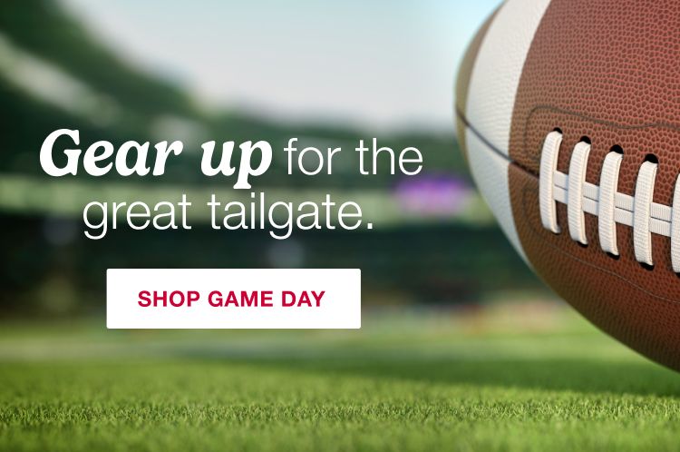 Gear up for the great tailgate. Click to shop game day