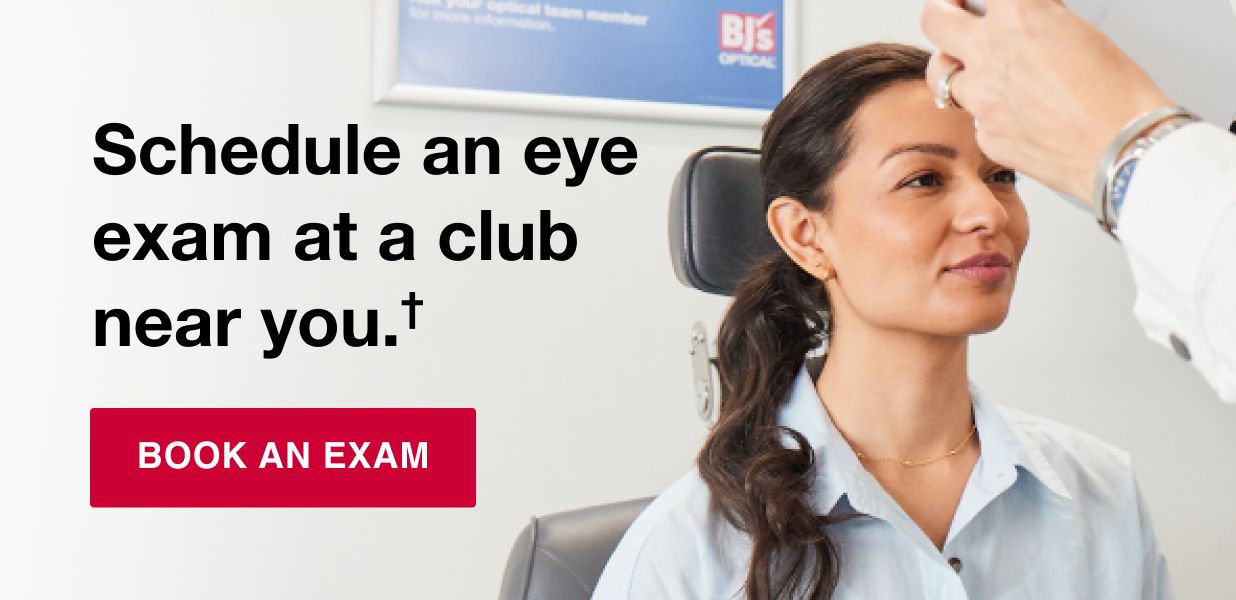 Schedule an eye exam at a club near you.† Update your prescription to ensure you get exactly what you need. Click here to book an exam.