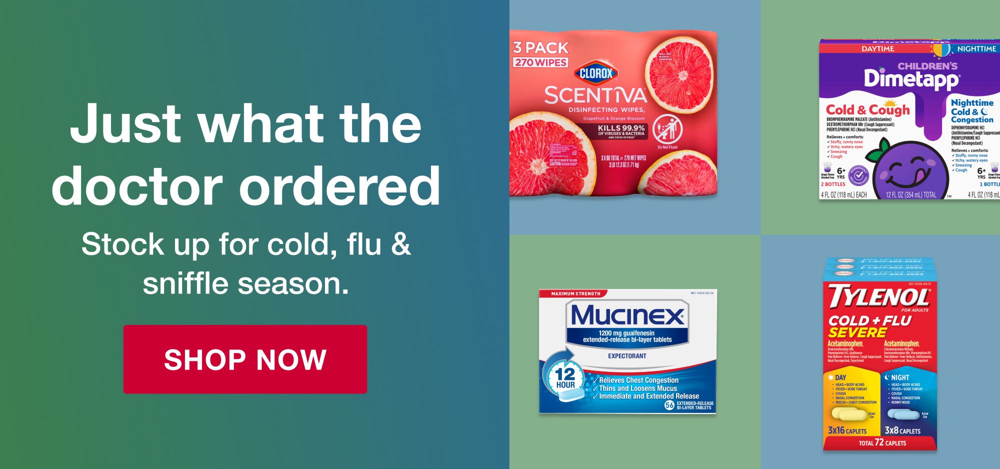 Stock up for cold, flu & sniffle season.
