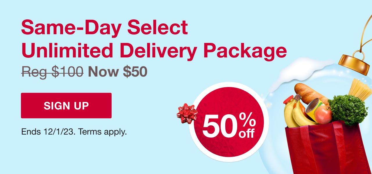 Same-day select unlimited delivery package. Reg $100, now $50. 50% off. Ends 12/01/23. Terms Apply. Click here to sign up