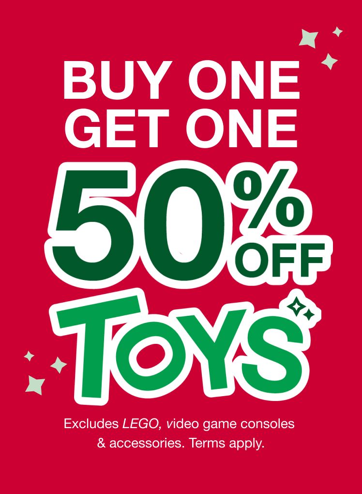 Buy one get one 50% off toys. Terms Apply.