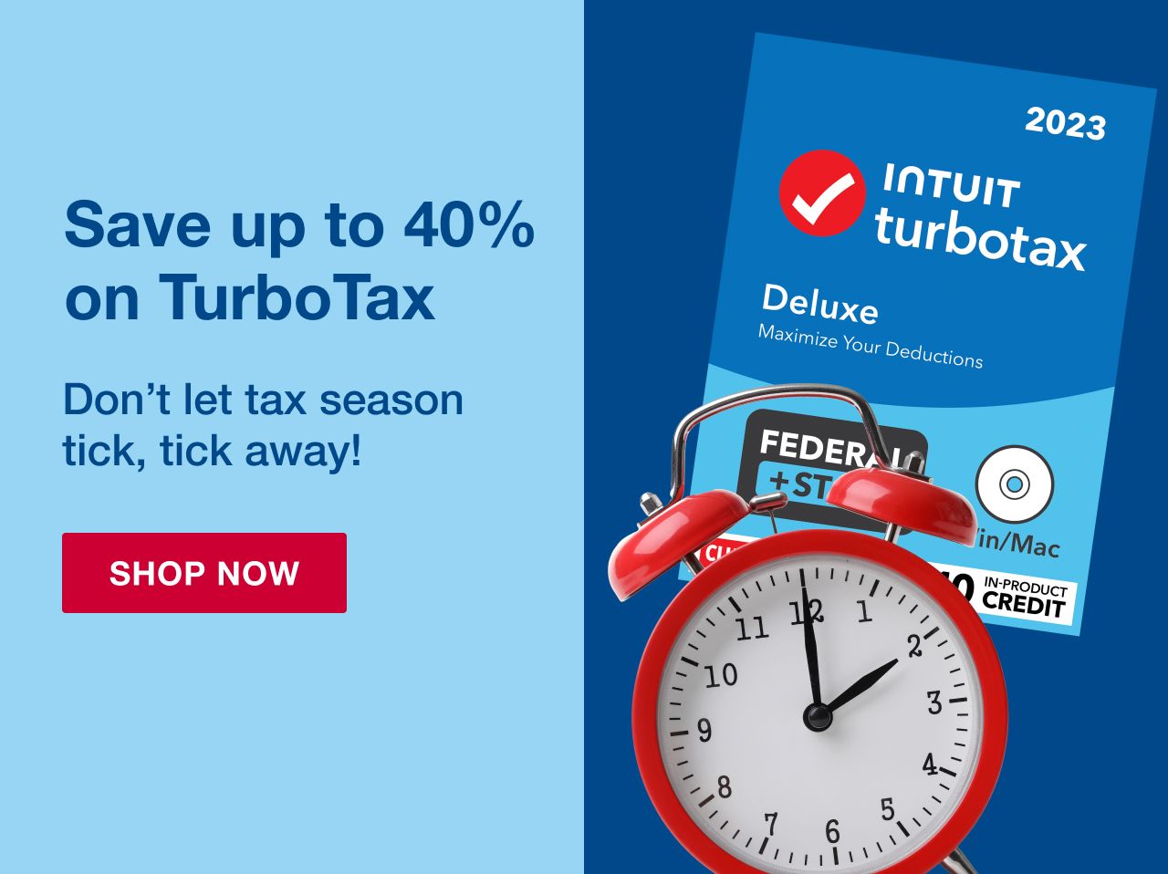 Save up to 40% on TurboTax. Don't let tax season tick, tick away! Click here to shop now