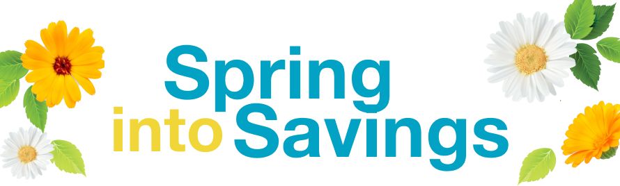 Spring into Savings