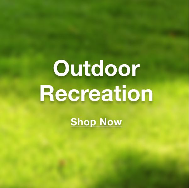 Outdoor recreation. Click to shop now