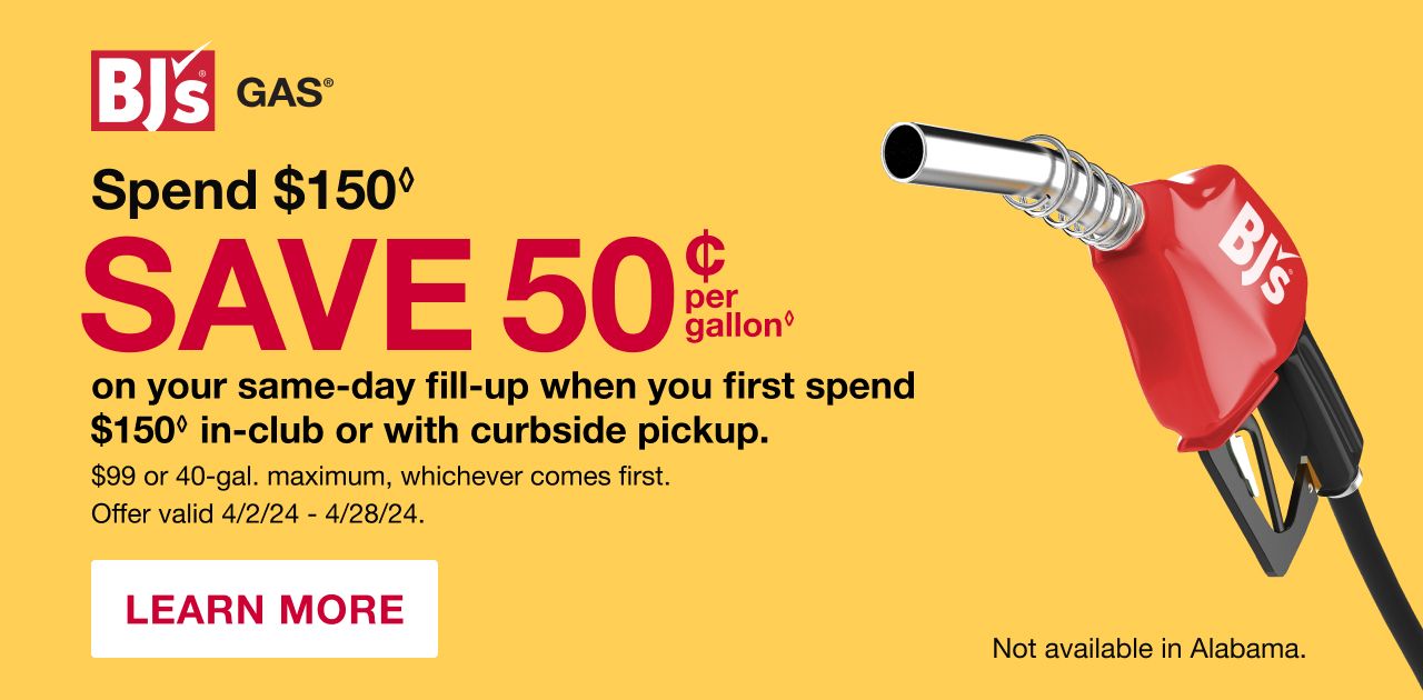 BJs Gas. Save 50 cents per gallon on your same-day fill-up when you first spend $150 in-club or with curbside pickup. Click to learn more