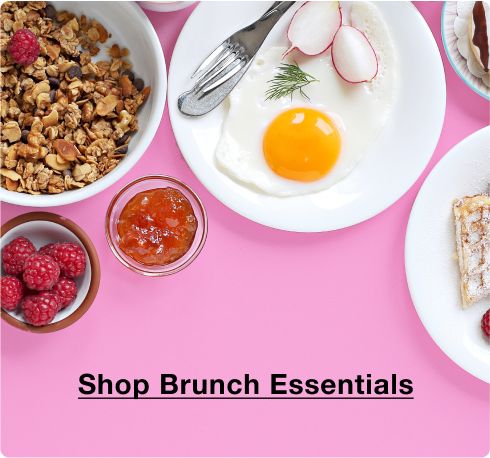 Brunch Essentials. Click here to shop now