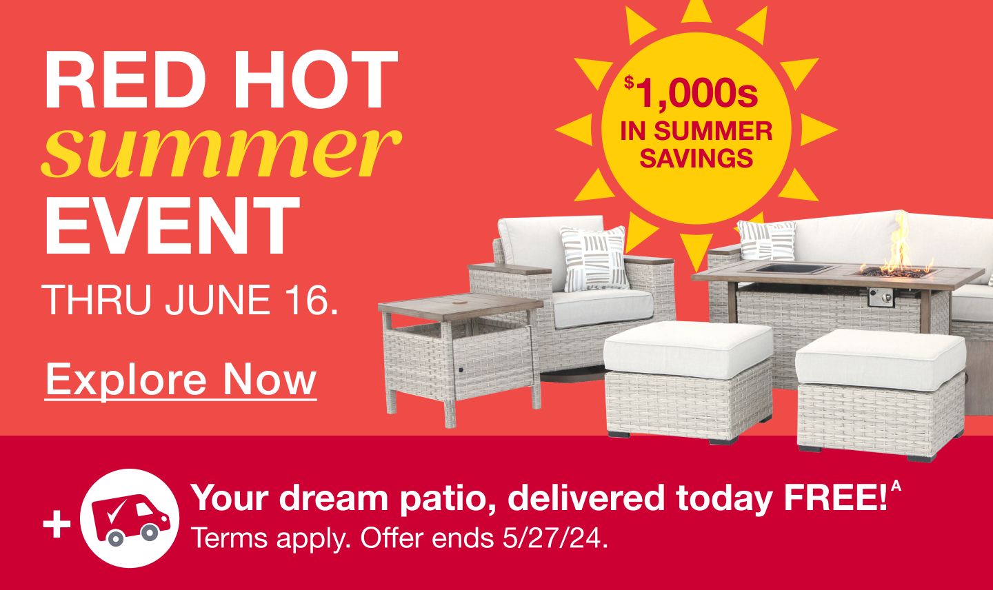 Red Hot Summer Event. The season's best deals thru June 16. Explore All