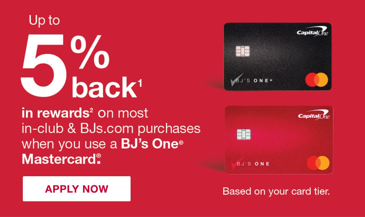 Up to 5% back in rewards on most in-club and bjs.com purchases when you use a BJs One Mastercard. Click to shop now