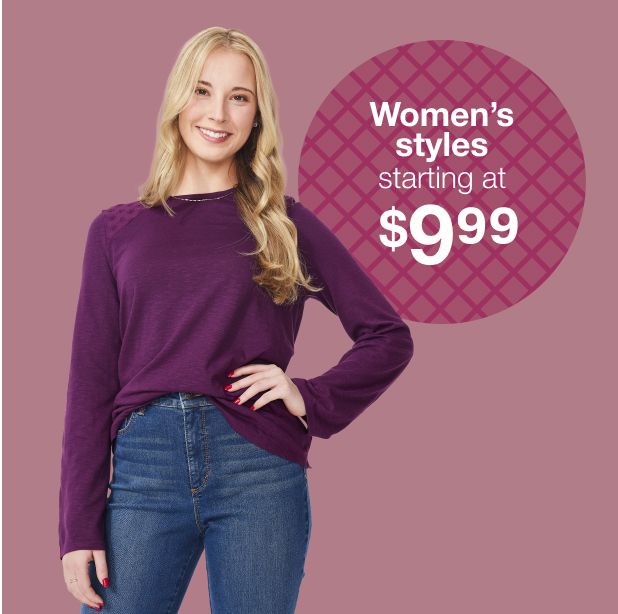 Text: Women's styles starting at $9.99