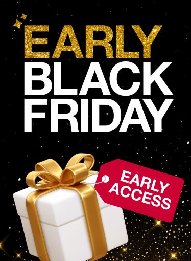 Our gift to you... EARLY ACCESS to select deals.