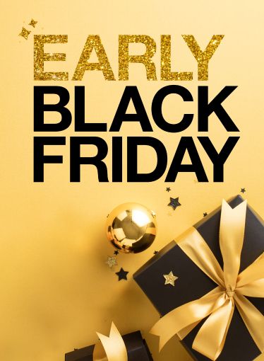 Shop Early Black Friday Deals - now thru 11/17.