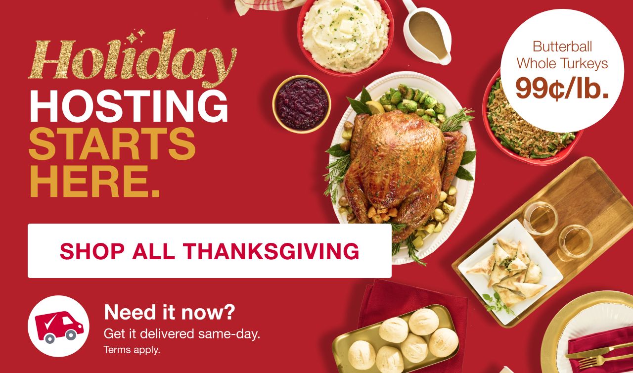 Holiday Hosting Starts Here. Shop All Thanksgiving.