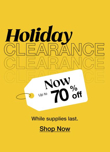 Holiday Clearance. Shop now