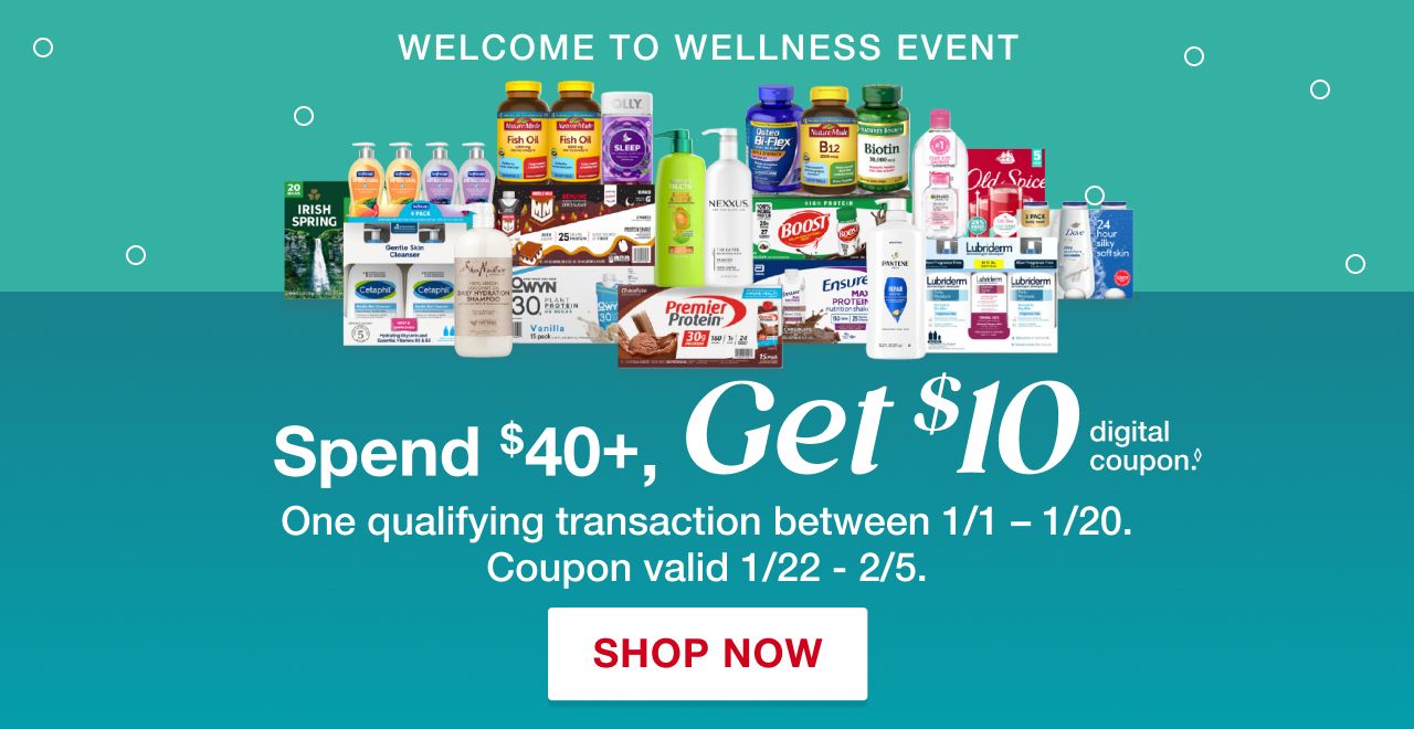 Spend $40+ on eligible wellness items in one transaction, get a $10 digital coupon.◊ 