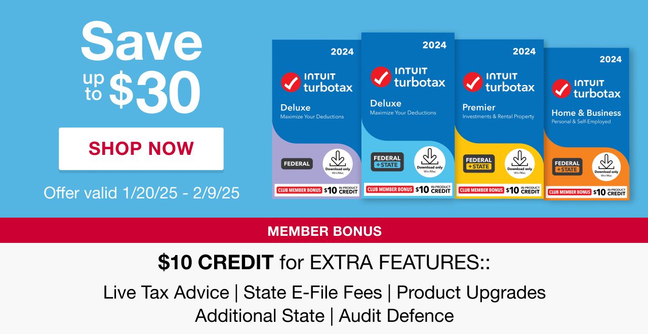 Save up to $30 on TurboTax, plus members get a $10 bonus credit for extra features. 