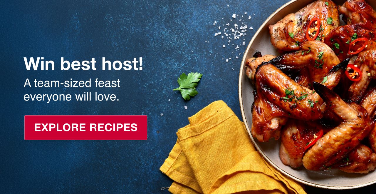 Text: Win best host! A team-sized feast everyone will love. Explore recipes