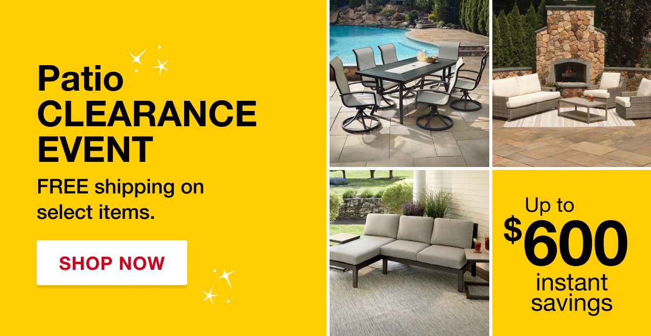 Patio Clearance Event. Shop Now.