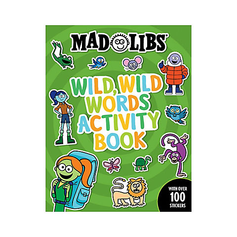 Mad Libs Wild, Wild Words Activity Book: Sticker and Activity Book 