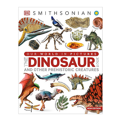 Our World in Pictures The Dinosaur Book: And Other Prehistoric Creatures