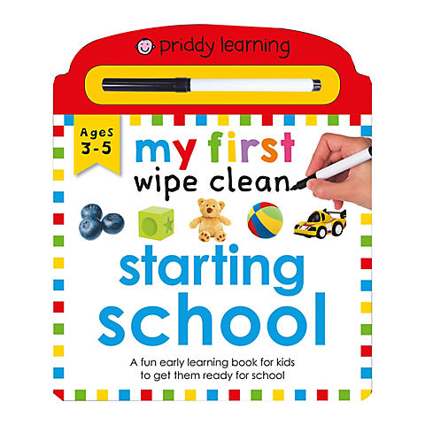 Priddy Learning: My First Wipe Clean Starting School: A Fun Early Learning Book