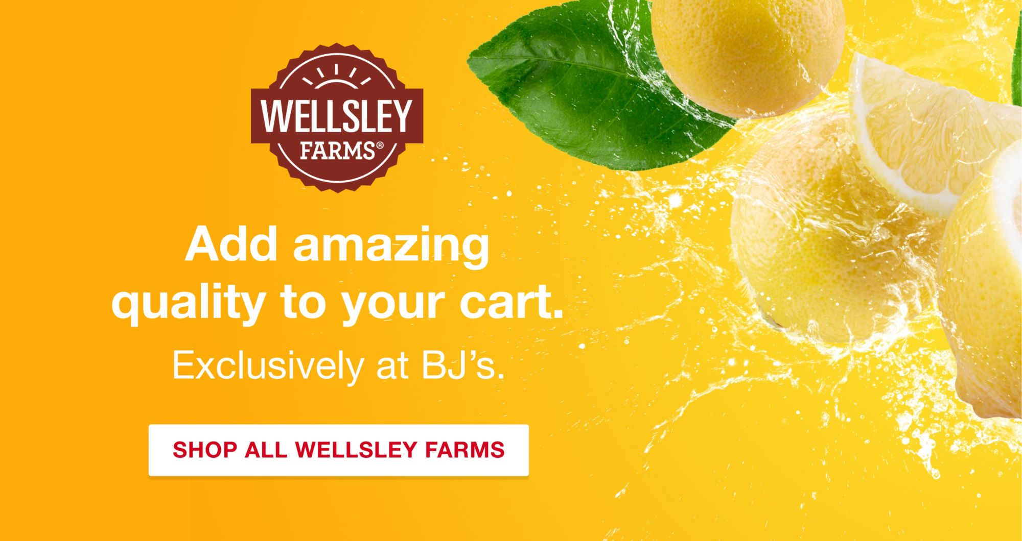Wellsley Farms at BJs Wholesale Club