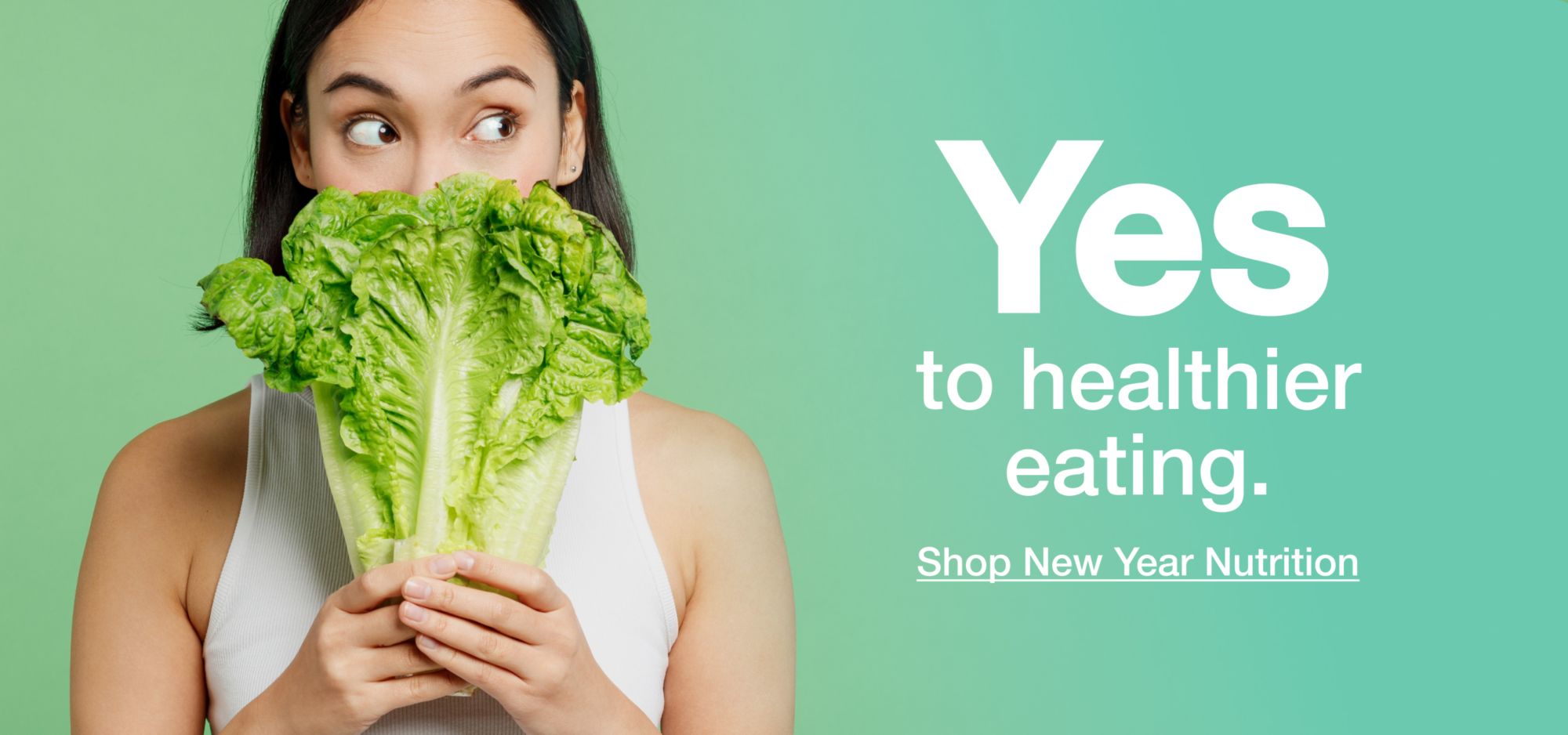 Yes to healthier eating. Click to shop new year nutrition