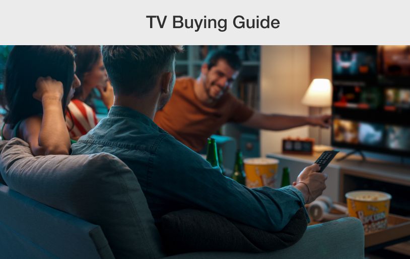 TV Buying Guide