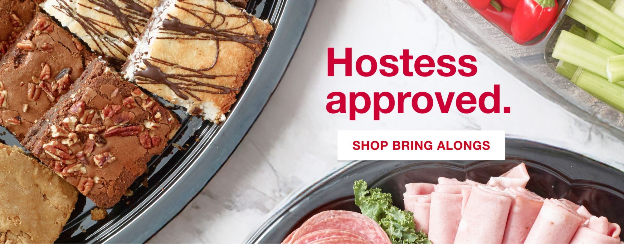 Hostess approved. Shop Bring & Share.