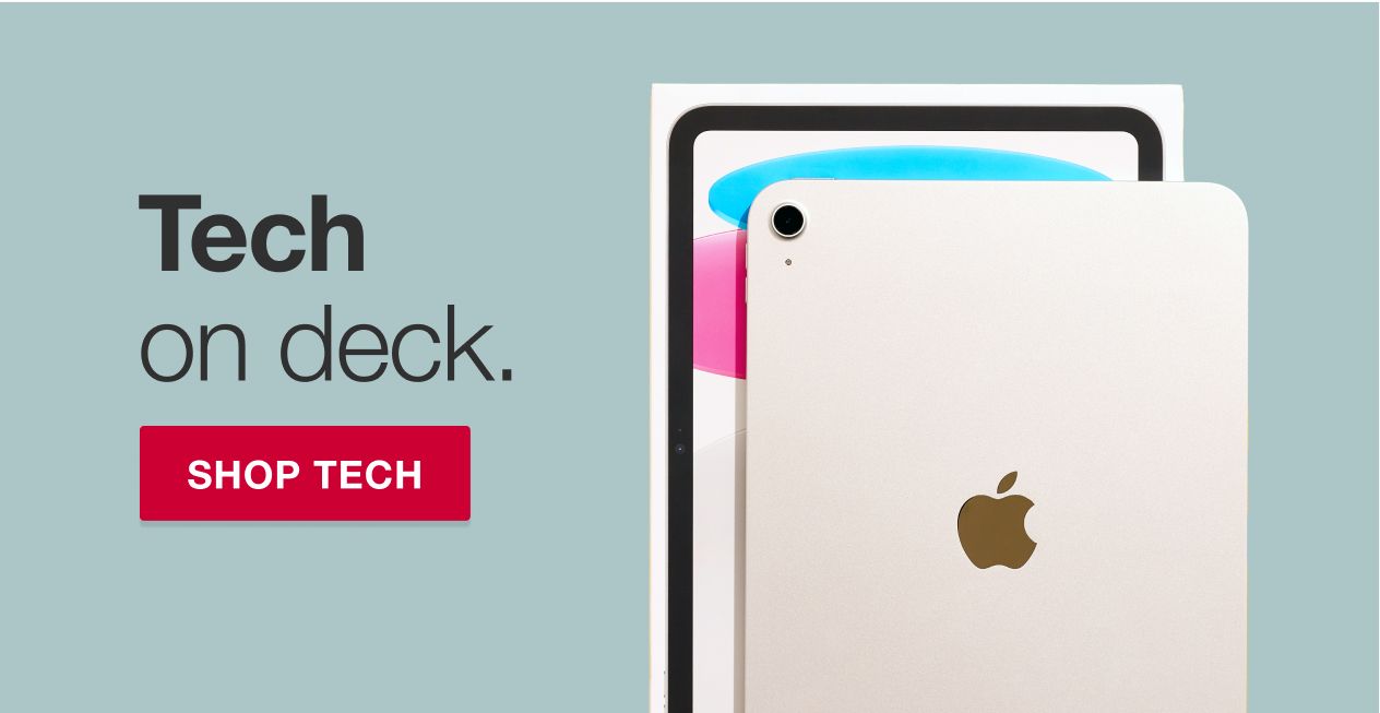 Tech on deck. Shop back to school tech.