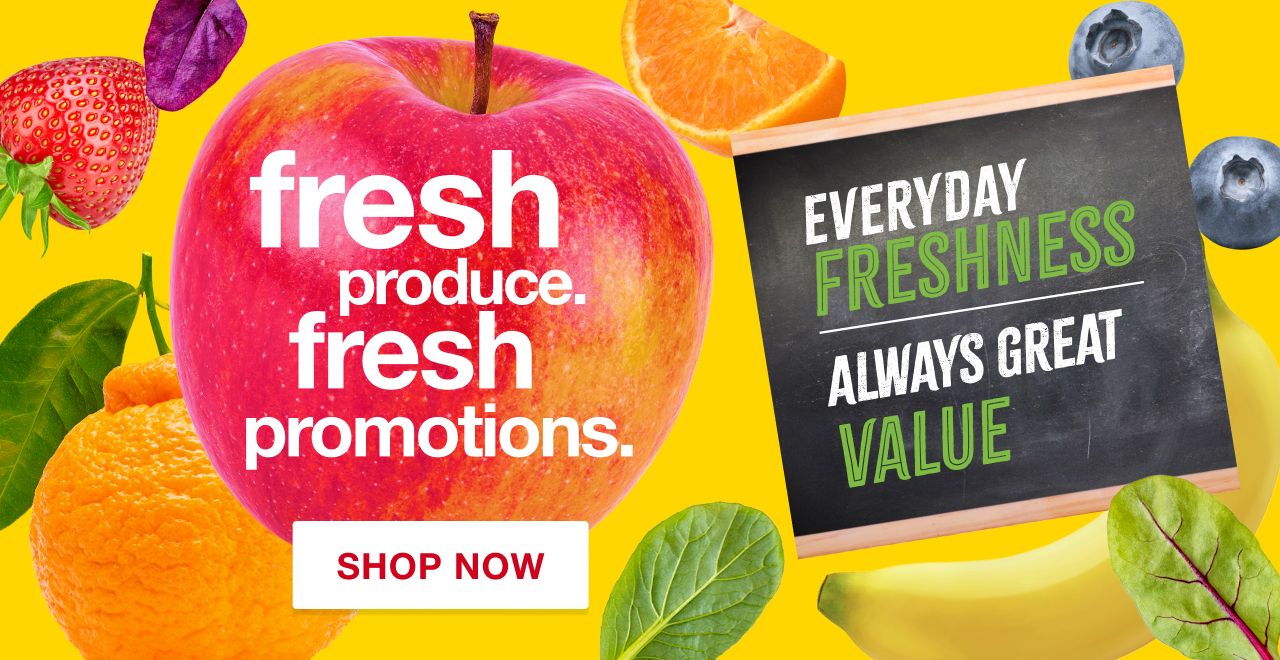 Fresh produce, Fresh promotions. Shop now