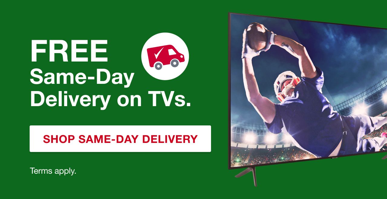 FREE Same-Day Delivery on TVs