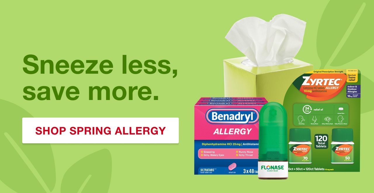 Sneeze less, save more. Shop Spring Allergy.