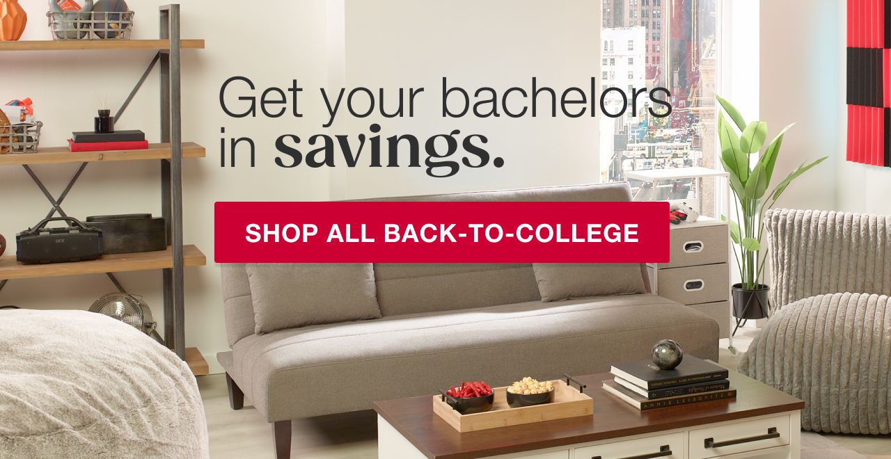 Get your bachelors in savings. Shop back to college.