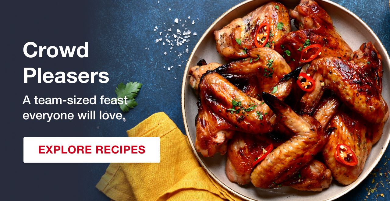 Crowd pleasers. A team-sized feast everyone will love. Explore Recipes