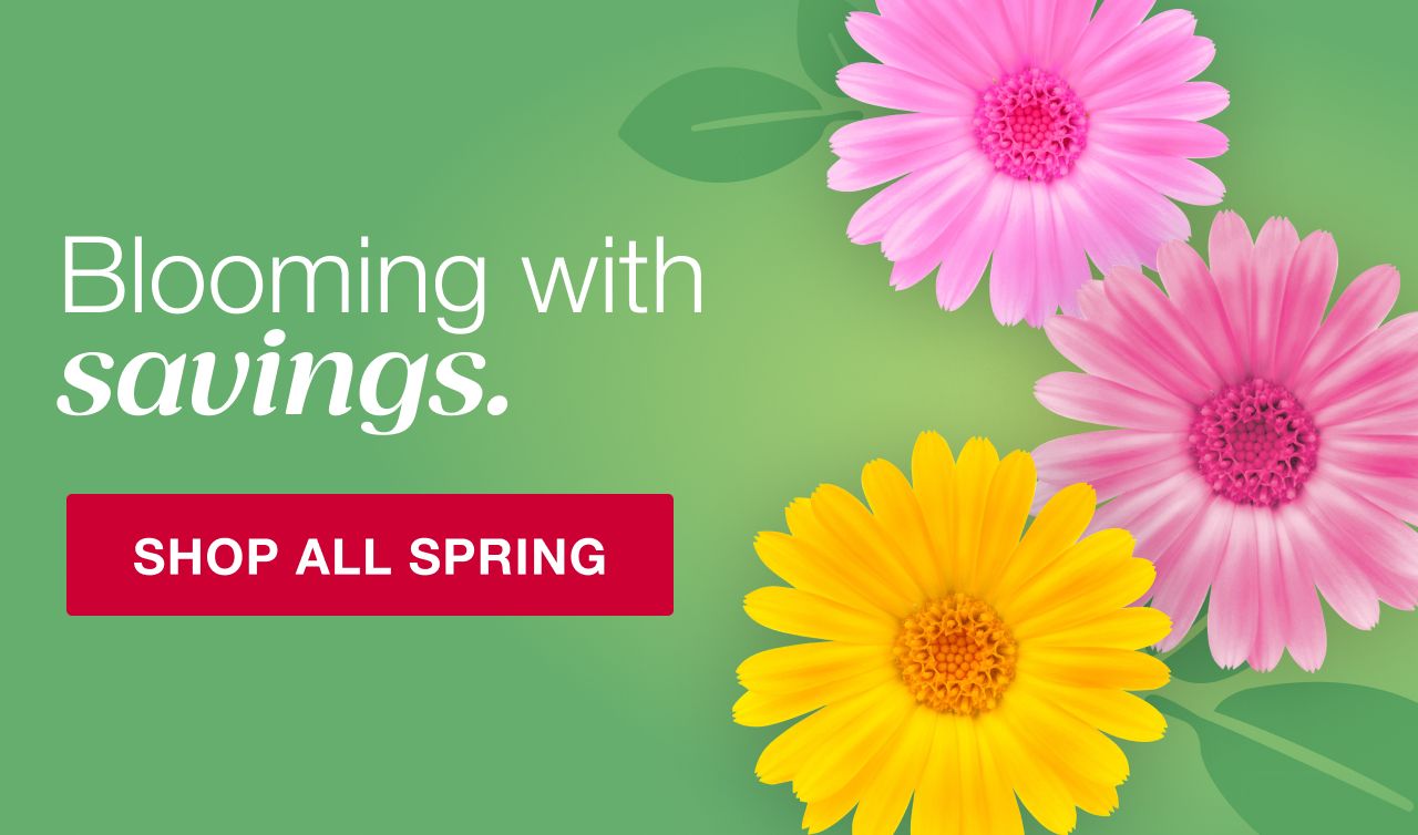 Text: Blooming with savings. Click to shop all spring.