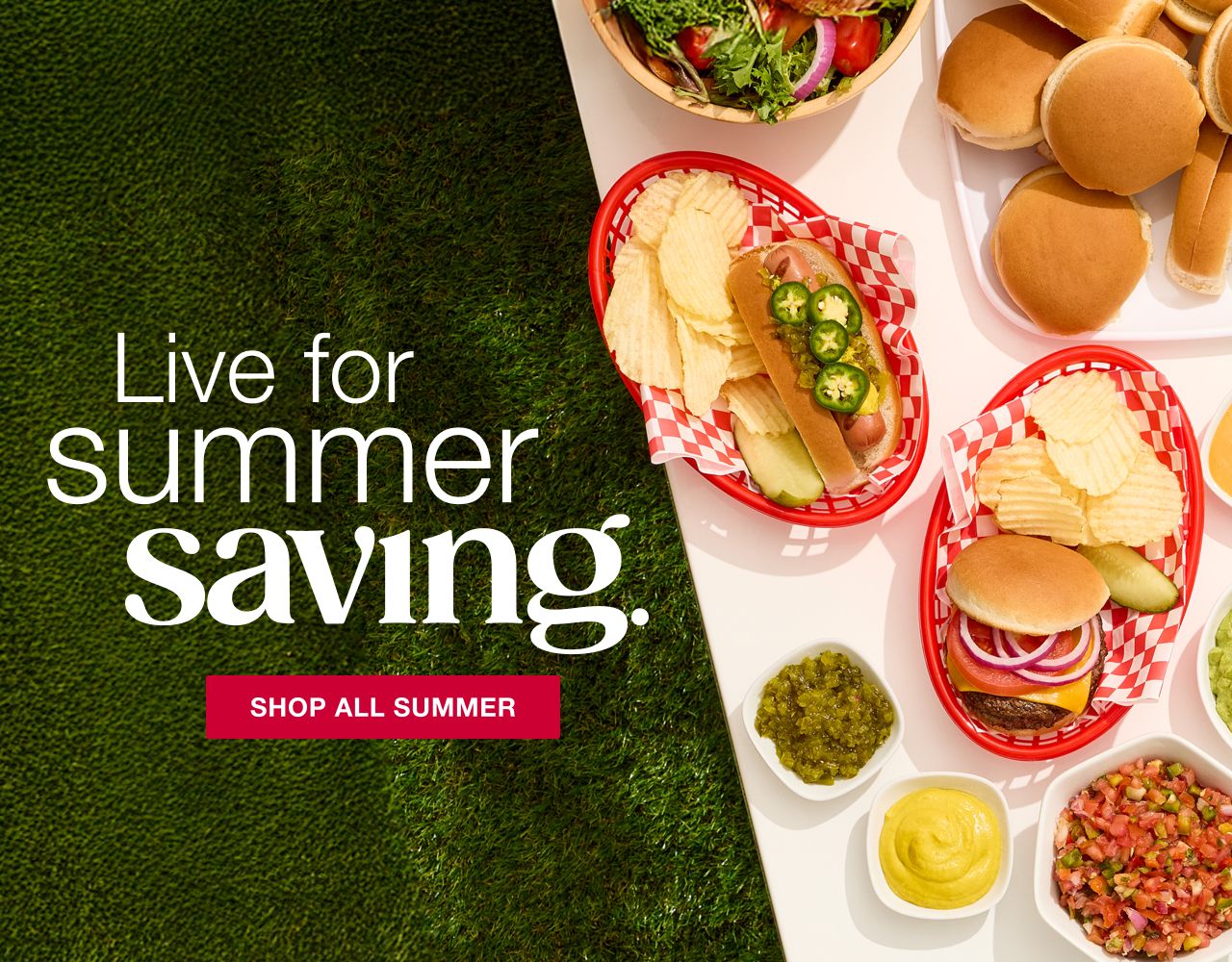 Live for summer saving. Shop all Summer.