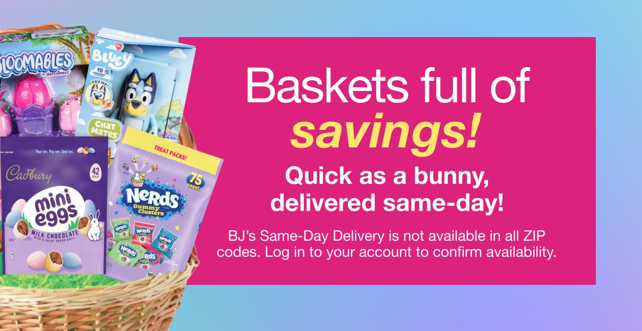 Baskets full of savings available for same-day delivery.
