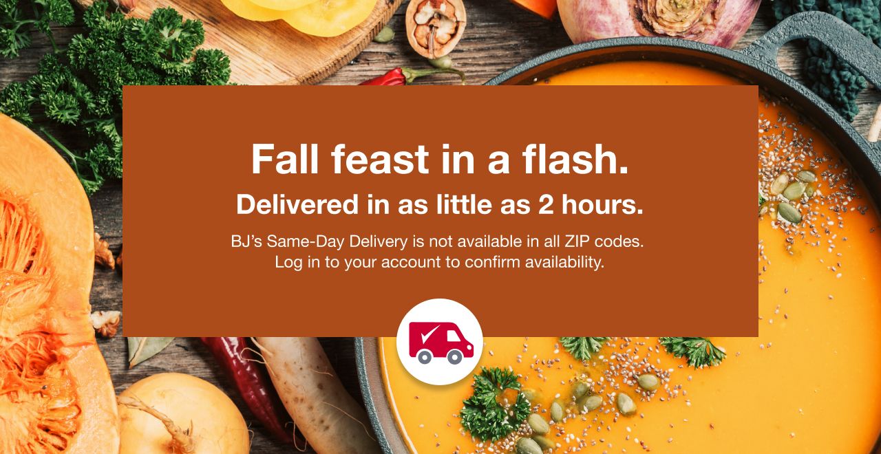 Fall feast in a flash. Same-day delivery on select.