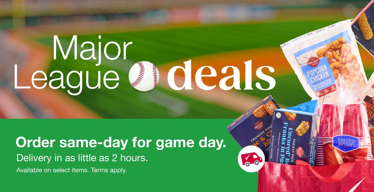 Major League deals. Snacks, sips and cleanup all in one spot. Order same-day delivery for game day. Delivery in as little as 2 hours. Available on select items. Terms apply.