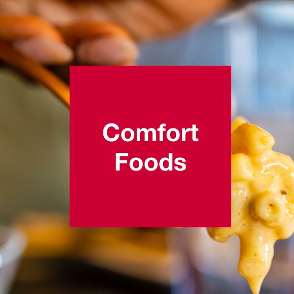 Comfort Foods