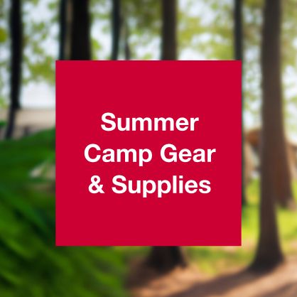 Summer Camp Gear & Supplies
